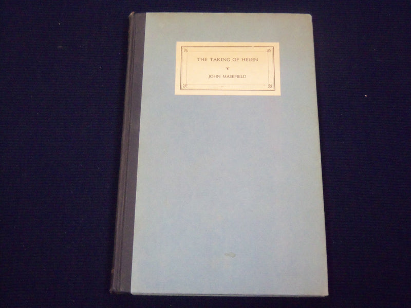 1923 THE TAKING OF HELEN BOOK BY JOHN MASEFIELD AUTOGRAPHED COPY #127 - KD 1721