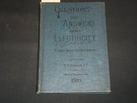 1903 QUESTIONS AND ANSWERS ABOUT ELECTRICITY BOOK BY E. T. BUBIER - KD 5294M