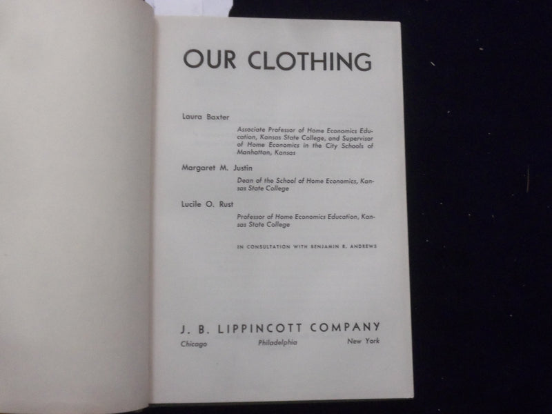 1943 OUR CLOTHING HARDCOVER BOOK BY L. BAXTER, M. JUSTIN & L. RUST - KD 8465