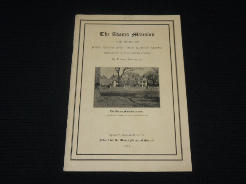 1935 THE ADAMS MANSION SOFTCOVER BOOK BY HENRY ADAMS - MASSACHUSETTS - J 7059