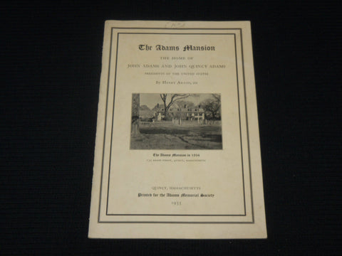 1935 THE ADAMS MANSION SOFTCOVER BOOK BY HENRY ADAMS - MASSACHUSETTS - J 7059