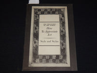 1953 STYLE AND STYLES HOW TO APPRECIATE ART BOOKLET BY H. W. JANSON - K 592