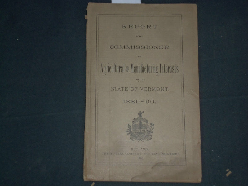 1889-1890 VERMONT AGRICULTURAL AND MANUFACTURING INTERESTS REPORT - J 4402