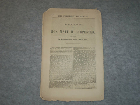 1872 MATT H. CARPENTER SPEECH - PRESIDENT VINDICATED - J 6321