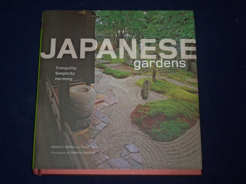 2008 JAPANESE GARDENS HARDCOVER BOOK BY GEETA K. MEHTA & KIMIE TADA - KD 2744