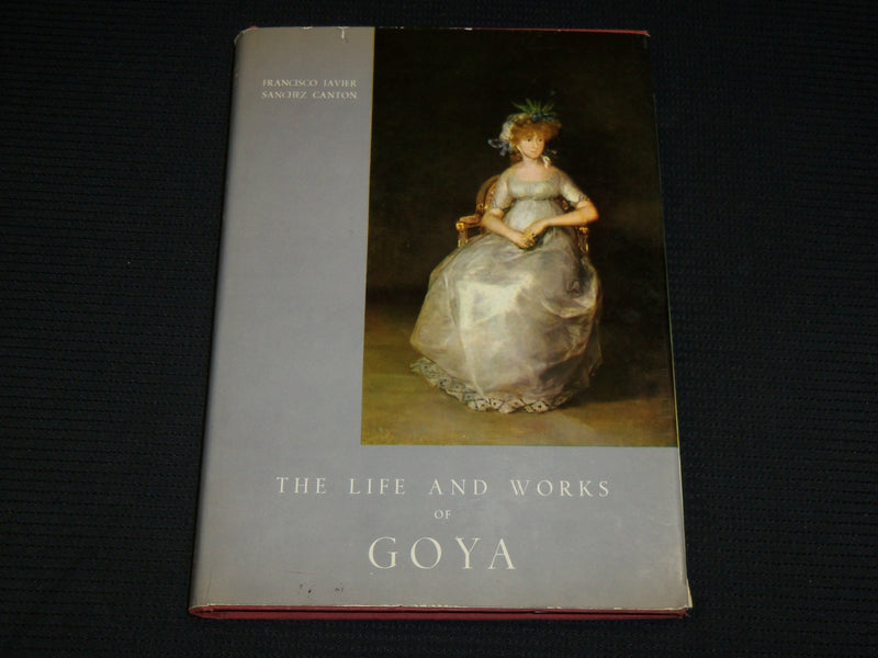 1964 THE LIFE AND WORKS OF GOYA HARDCOVER BOOK BY JAVIER & CANTON - R 716X