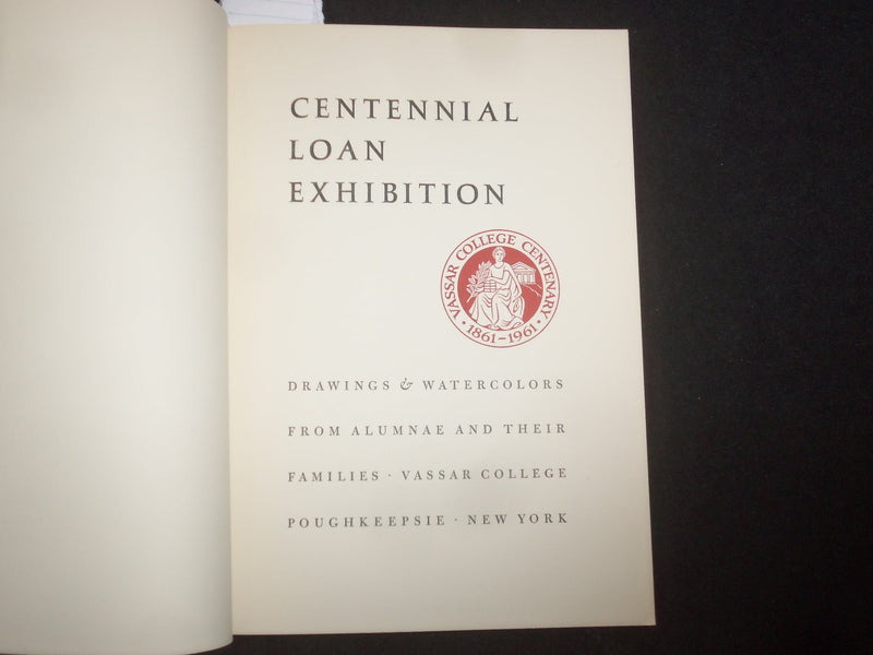 1961 VASSAR COLLEGE CENTENNIAL LOAN EXHIBITION SOFTCOVER BOOK - J 9852