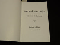 2000 SAINT KATHARINE DREXEL SOFTCOVER BOOK SIGNED BY LOU BALDWIN - KD 7723