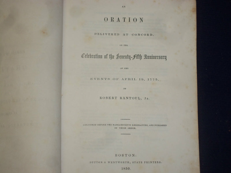 1850 ROBERT RANTOUL, JR. ORATION AT CONCORD, NEW HAMPSHIRE - J 4362