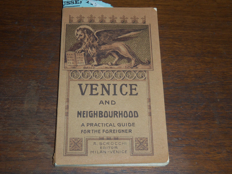 1905 VENICE AND NEIGHBOURHOOD PRACTICAL GUIDE FOR THE FOREIGNER - K 1219