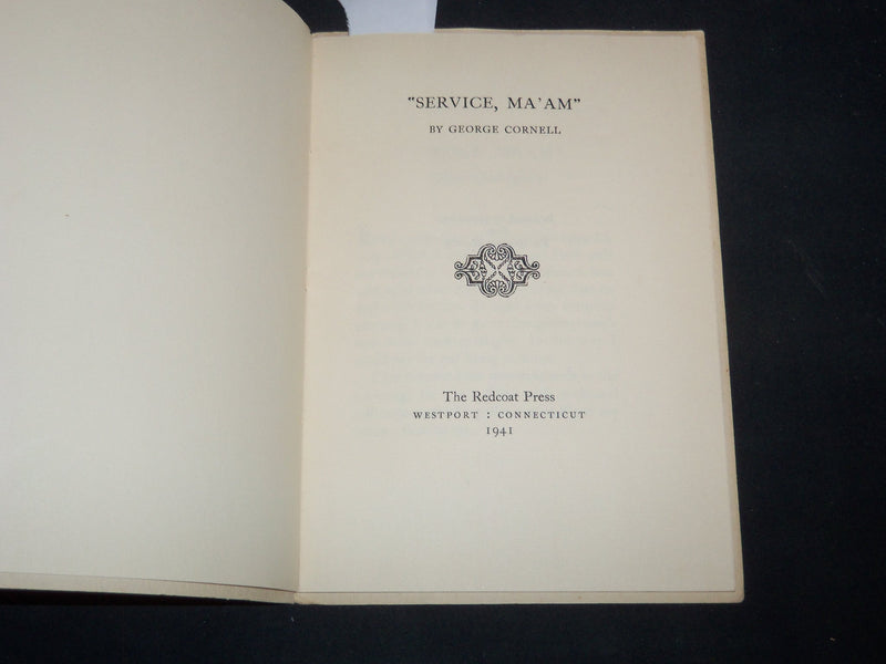 1941 SERVICE, MA'AM A REMEMBERED EPISODE BOOK BY GEORGE CORNELL - J 9212