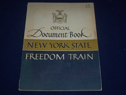 1949 NEW YORK STATE FREEDOM TRAIN OFFICIAL DOCUMENT BOOK - SOFTCOVER - KD 2264
