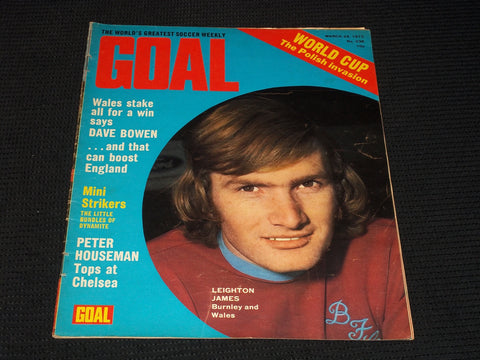 1973 MARCH 24 GOAL MAGAZINE - LEIGHTON JAMES FRONT COVER - E 5006
