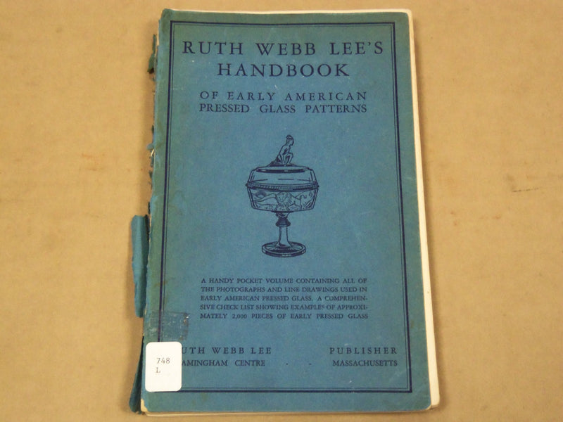 1936 RUTH WEBB LEE'S HANDBOOK OF EARLY AMERICAN PRESSED GLASS PATTERNS- KD 2018M