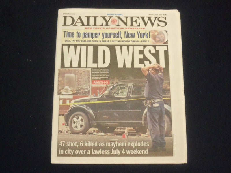 2020 JULY 6 NEW YORK DAILY NEWS NEWSPAPER- 47 SHOT, 6 KILLED OVER JULY 4 WEEKEND