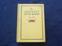 1941 THE AIRCRAFT YEAR BOOK HARDCOVER BOOK -AERONAUTICAL CH. OF COMM. - KD 8258