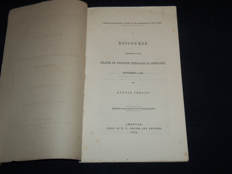 1854 AUSTIN PHELPS DISCOURSE - CHAPEL OF ANDOVER SEMINARY - J 8865
