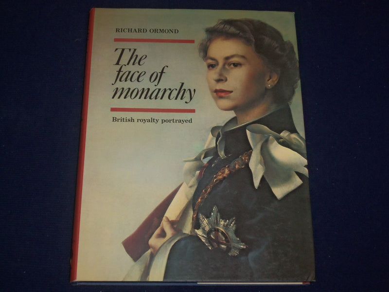 1977 THE FACE OF MONARCHY HARDCOVER BOOK BY RICHARD ORMOND - KD 2796