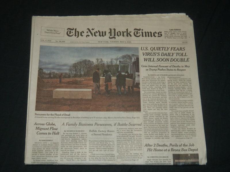 2020 MAY 5 NEW YORK TIMES - U. S. QUIETLY FEARS VIRUS'S DAILY TOLL WILL DOUBLE