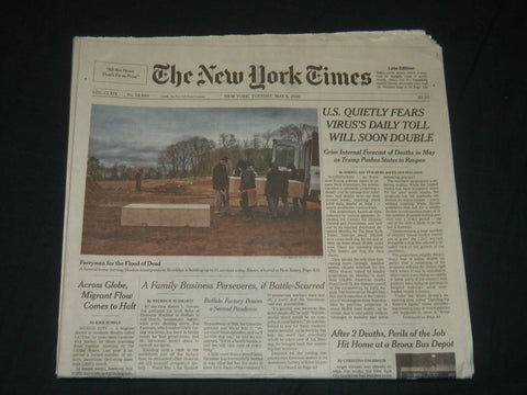 2020 MAY 5 NEW YORK TIMES - U. S. QUIETLY FEARS VIRUS'S DAILY TOLL WILL DOUBLE