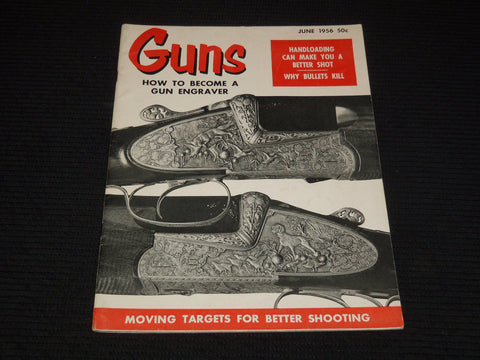 1956 JUNE GUNS MAGAZINE - GUN ENGRAVER COVER - E 12544