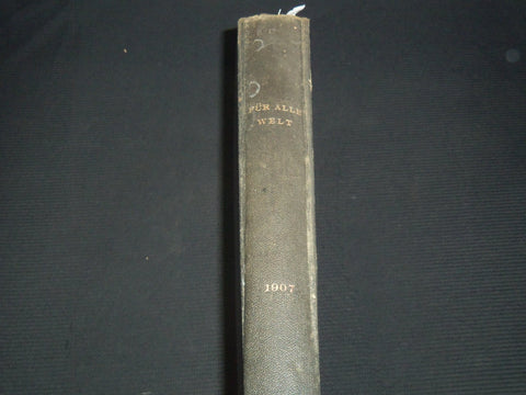 1907 FUR ALLE WELT ILLUSTRIERTE ZEITSCHRIFT GERMAN MAGAZINE VOLUME - Z 190