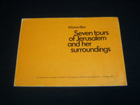 1973 SEVEN TOURS OF JERUSALEM AND HER SURROUNDINGS BOOK BY AHARON BIER - J 6982