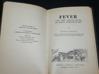 1948 FEVER & THE REGULATION OF BODY TEMPERATURE BOOK BY EUGENE DU BOIS - J 6117