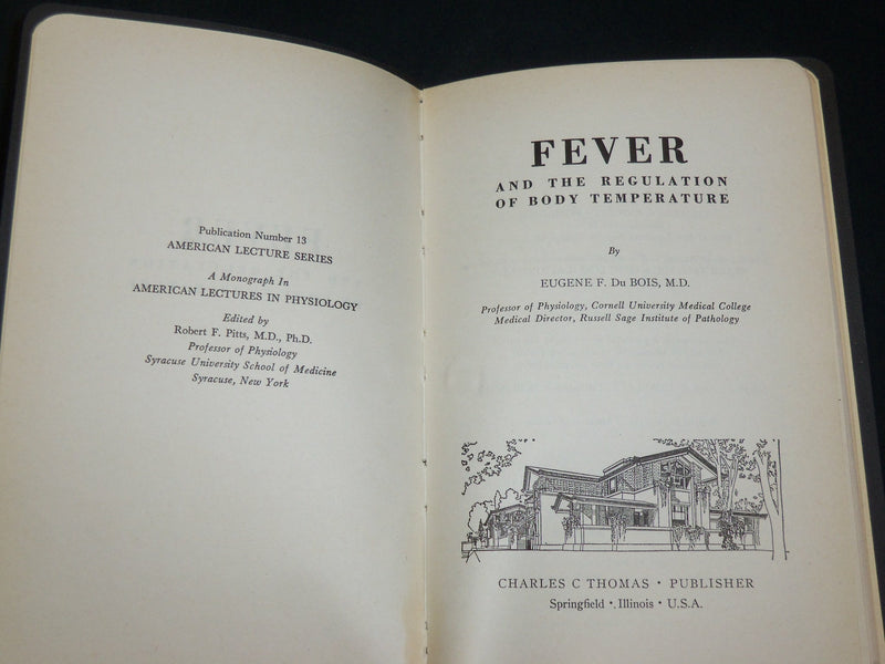 1948 FEVER & THE REGULATION OF BODY TEMPERATURE BOOK BY EUGENE DU BOIS - J 6117