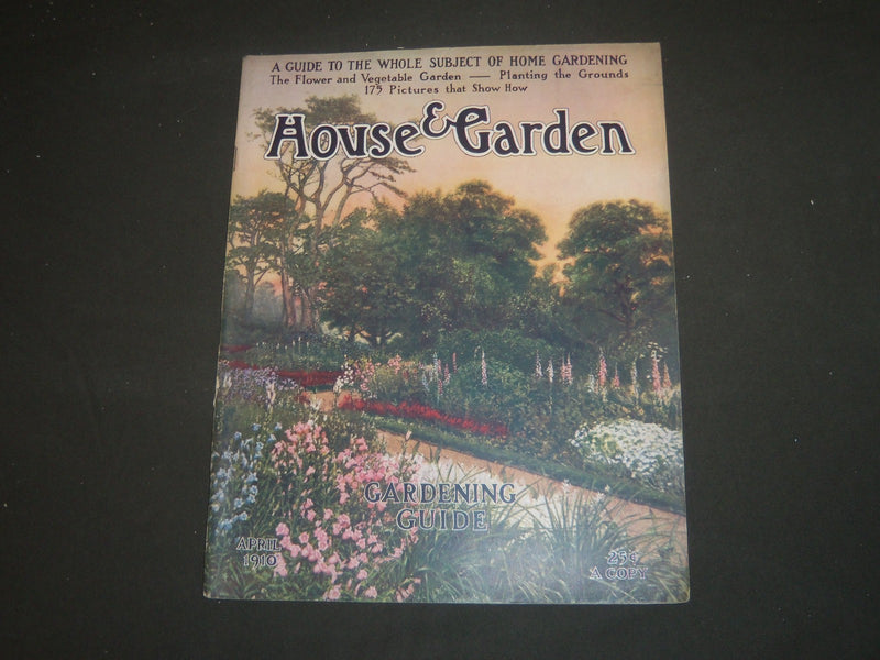 1910 APRIL THE HOUSE & GARDEN MAGAZINE - GREAT PHOTOS & ADS - ST 626