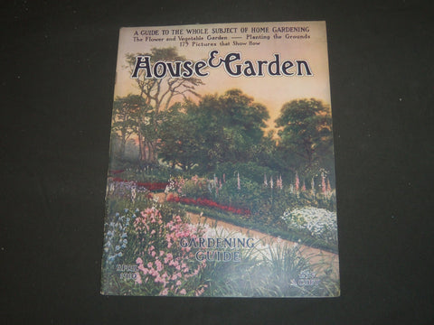 1910 APRIL THE HOUSE & GARDEN MAGAZINE - GREAT PHOTOS & ADS - ST 626