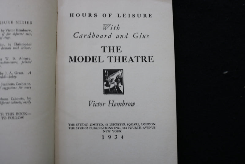 1934 HOURS OF LEISURE-THE MODEL THEATER - VICTOR HEMBROW - SOFTCOVER - K 2210