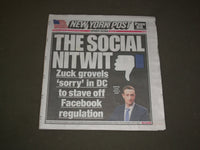 2018 APRIL 11 NEW YORK POST NEWSPAPER-MARK ZUCKERBERG TESTIFIED PRIVACY SCANDALS