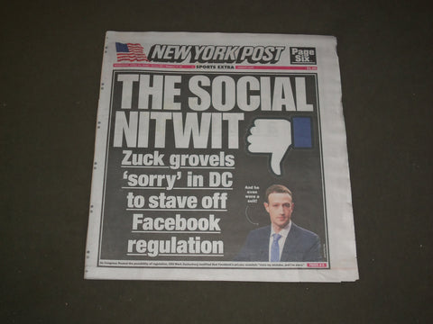 2018 APRIL 11 NEW YORK POST NEWSPAPER-MARK ZUCKERBERG TESTIFIED PRIVACY SCANDALS