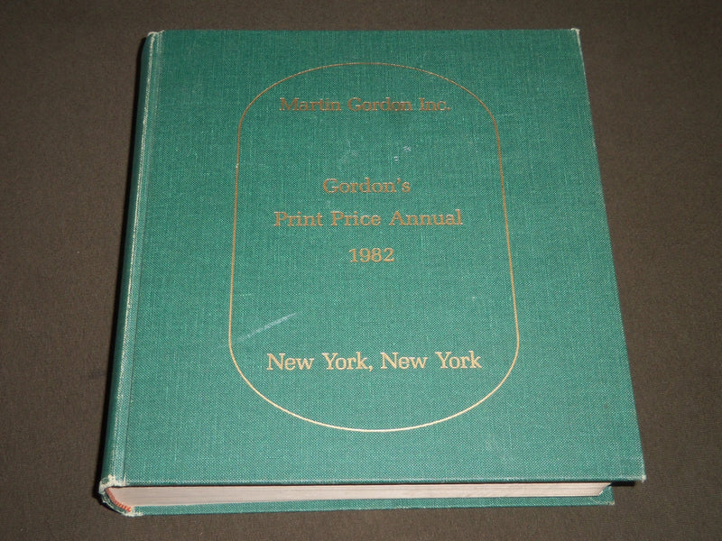 1982 GORDON'S PRINT PRICE ANNUAL BOOK - MARTIN GORDON INC - NEW YORK - KD 3982