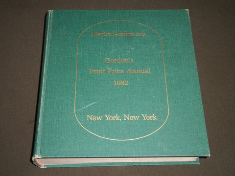 1982 GORDON'S PRINT PRICE ANNUAL BOOK - MARTIN GORDON INC - NEW YORK - KD 3982