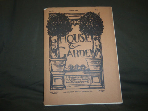 1902 MARCH THE HOUSE & GARDEN MAGAZINE - GREAT PHOTOS & ADS - ST 757