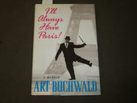 1996 I'LL ALWAYS HAVE PARIS BOOK SIGNED BY ART BUCHWALD - KD 5351