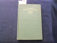 1906 A COMPEND OF OPERATIVE GYNECOLOGY HARDCOVER BOOK-WILLIAM BAINBRIDGE-KD 8487