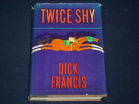 1982 TWICE SHY HARDCOVER BOOK BY DICK FRANCIS - SIGNED - KD 2589