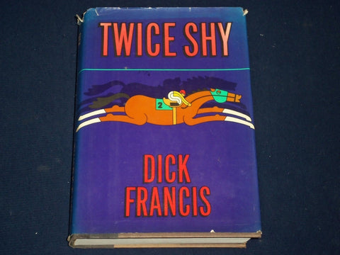 1982 TWICE SHY HARDCOVER BOOK BY DICK FRANCIS - SIGNED - KD 2589