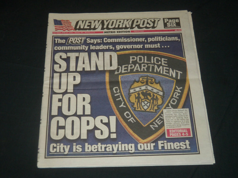 2020 JUNE 27 NEW YORK POST NEWSPAPER - STAND UP FOR COPS! - BETRAYING OUR FINEST