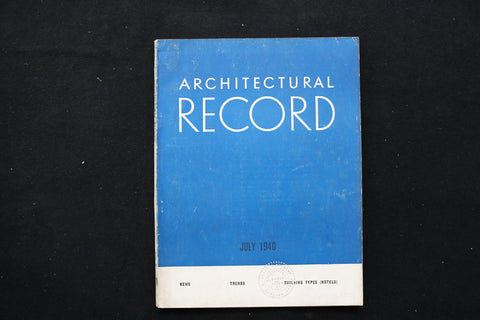 1940 JULY ARCHITECTURAL RECORD MAGAZINE - BUILDING TYPES-HOTELS COVER - E 10414