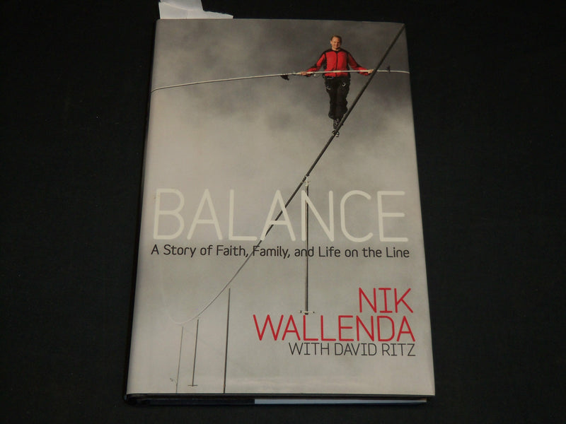 2013 BALANCE BOOK W/ TICKET STUB INSCRIBED BY NIK WALLENDA - FIRST EDN - D 549