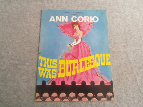 1967 THIS WAS BURLESQUE BROADWAY PROGRAM - ANN CORIO - J 7646