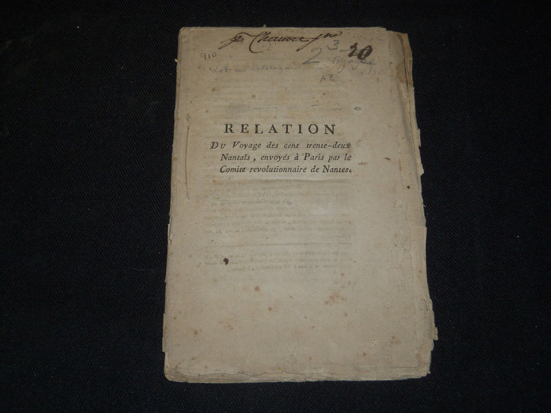 1793 RELATION DU VOYAGE DES CENT TRENTE - DEUX NANTAIS BOOK - FRENCH - J 5338
