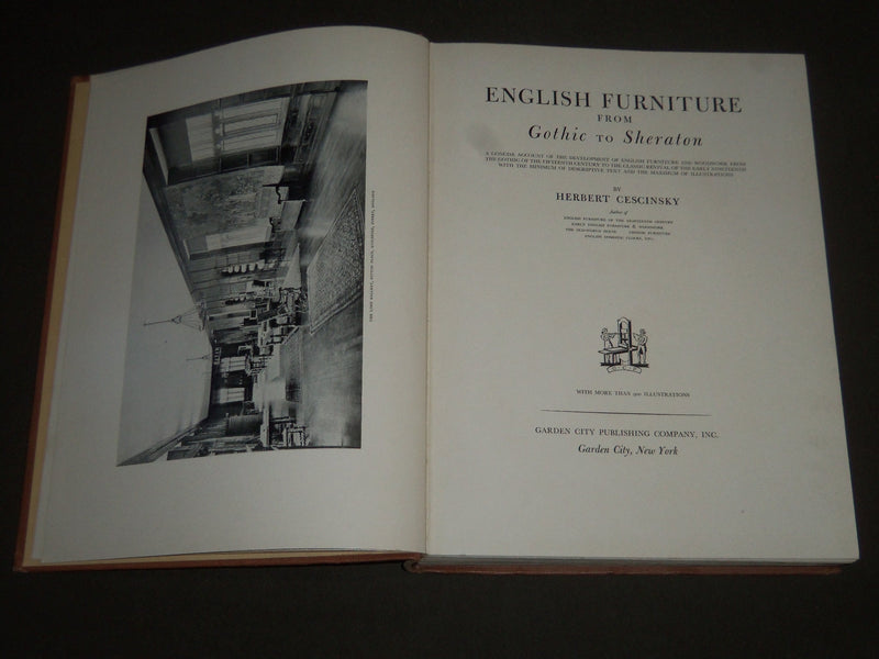 1937 ENGLISH FURNITURE FROM GOTHIC TO SHERATON BY HERBERT CESCINSKY - I 545