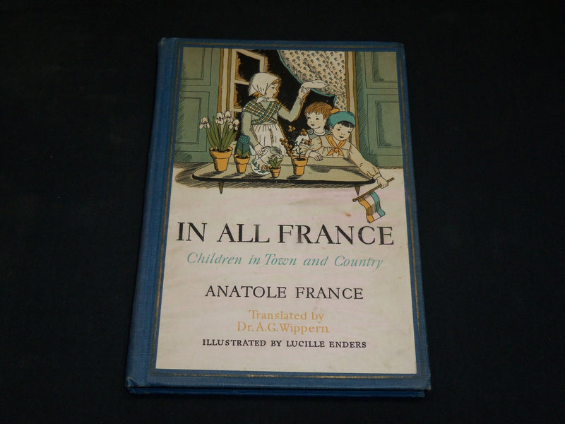 1930 IN ALL FRANCE HARDCOVER BOOK BY ANATOLE FRANCE - KD 2767I