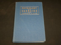 1948 PHYSIOLOGY OF EXERCISE HARDCOVER BOOK BY MOREHOUSE & MILLER - KD 2765W