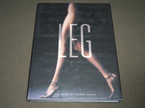 1997 LEG HARDCOVER BOOK - FORWARD BY DONNA KARAN - I 908